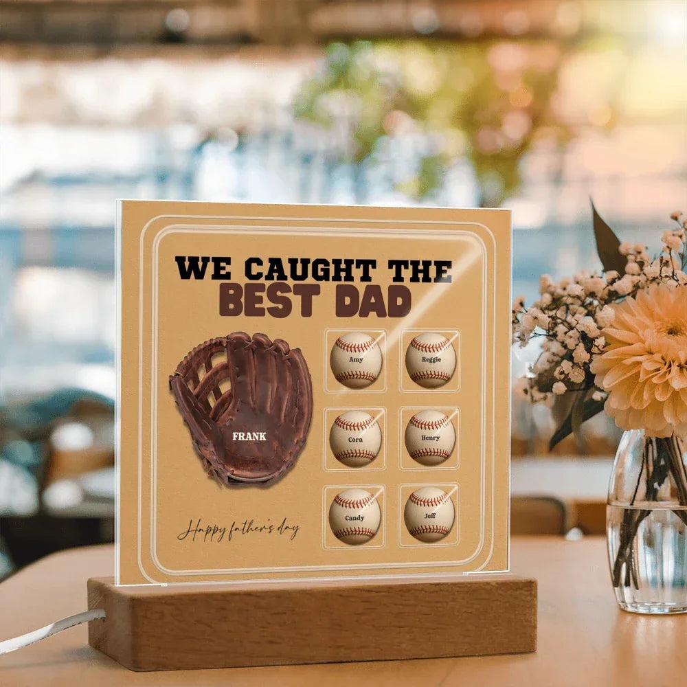 We Caught the Best Dad – Custom Baseball Glove Acrylic Plaque with Kids' Names – Personalized Father's Day Gift with LED Base Option