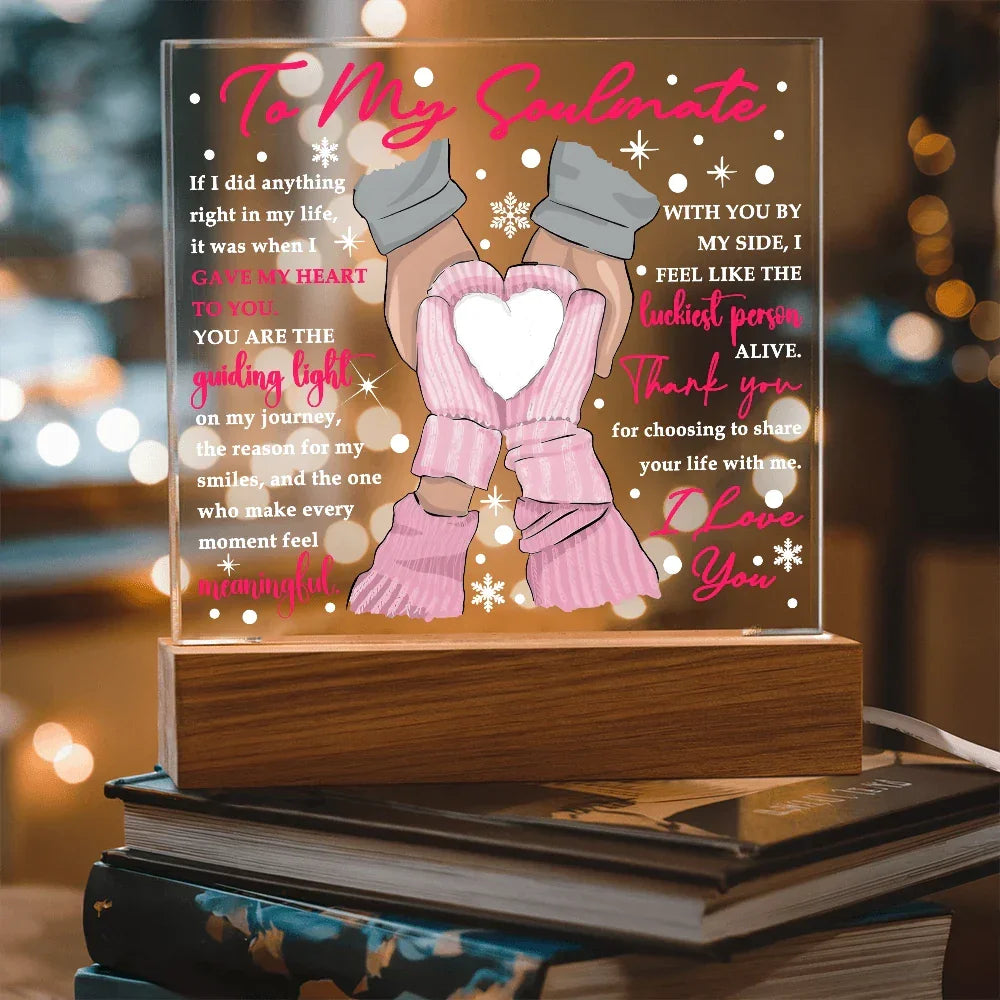 To My Soulmate Acrylic Plaque – Romantic Winter LED Light Gift | “Gave My Heart to You” Christmas or Valentine's Keepsake