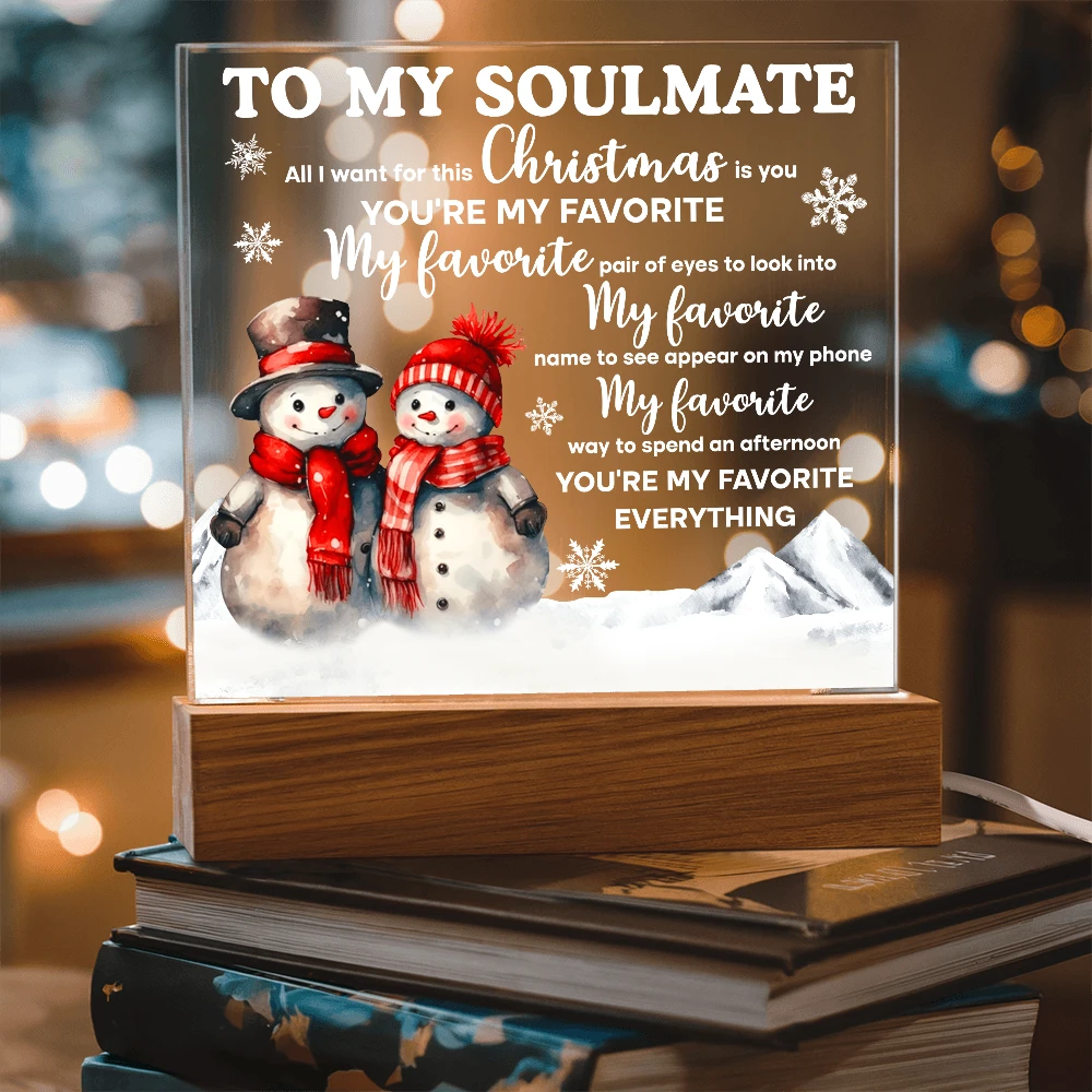 To My Soulmate Acrylic Plaque – Romantic Snowman Couple LED Light Gift | “You're My Favorite Everything” Christmas Keepsake