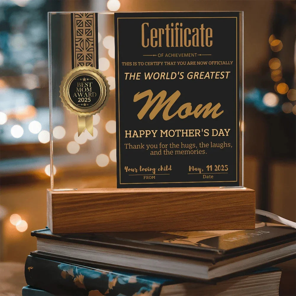 World's Greatest Mom Certificate LED Acrylic Plaque – Personalized Best Mom Award 2025 Mother's Day Gift