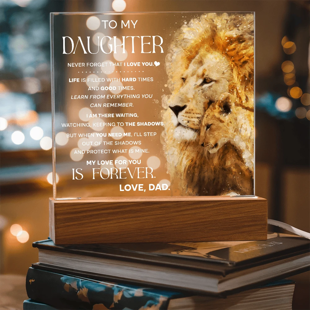 To My Daughter Lion Acrylic LED Plaque – “My Love for You Is Forever” Father Gift | Inspirational Lighted Keepsake from Dad