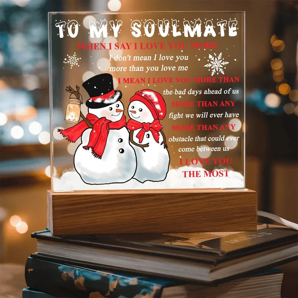 To My Soulmate Acrylic Plaque – Snowman Couple LED Light Gift | “I Love You More” Romantic Christmas Keepsake