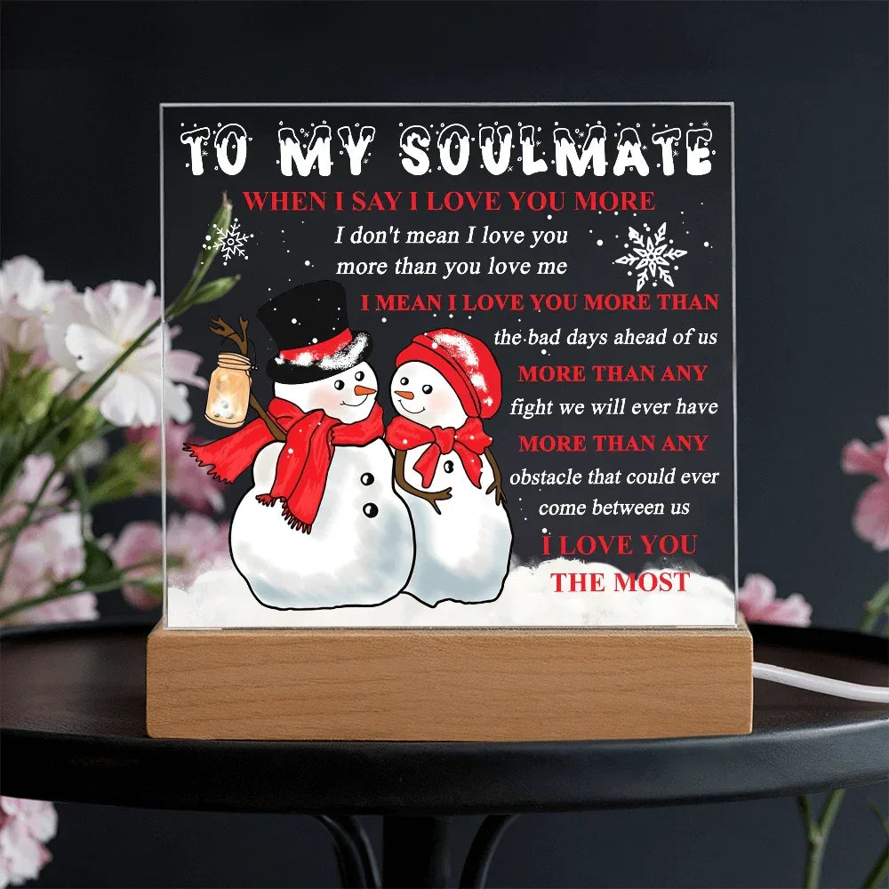 To My Soulmate Acrylic Plaque – Snowman Couple LED Light Gift | “I Love You More” Romantic Christmas Keepsake