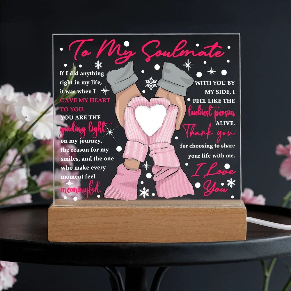To My Soulmate Acrylic Plaque – Romantic Winter LED Light Gift | “Gave My Heart to You” Christmas or Valentine's Keepsake