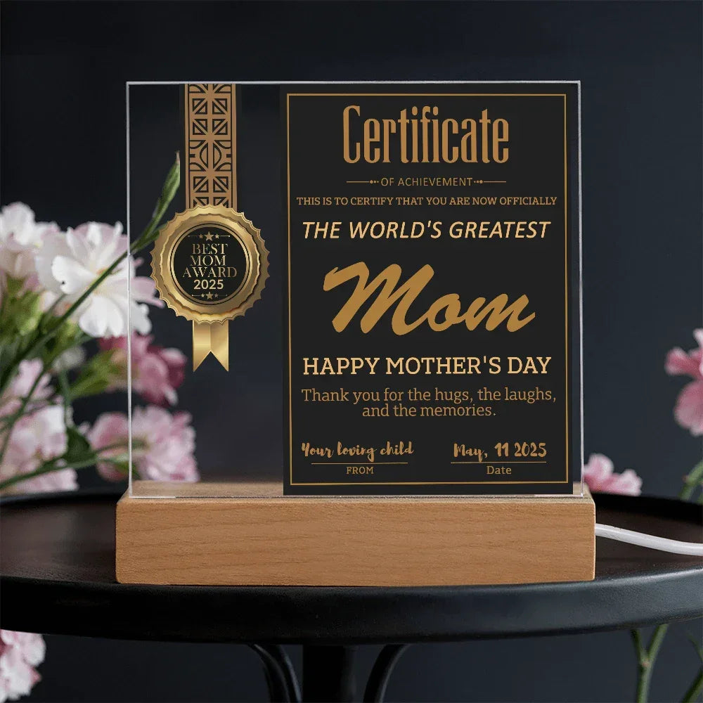 World's Greatest Mom Certificate LED Acrylic Plaque – Personalized Best Mom Award 2025 Mother's Day Gift
