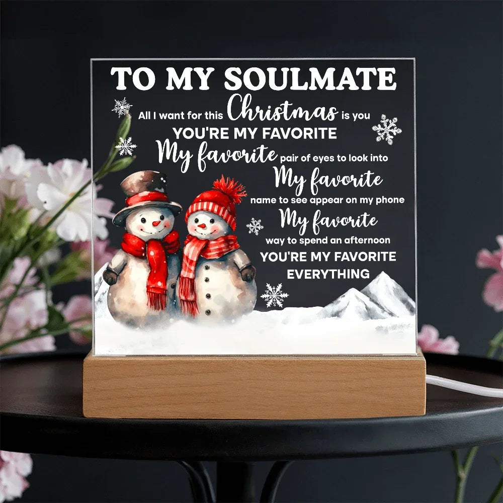 To My Soulmate Acrylic Plaque – Romantic Snowman Couple LED Light Gift | “You're My Favorite Everything” Christmas Keepsake