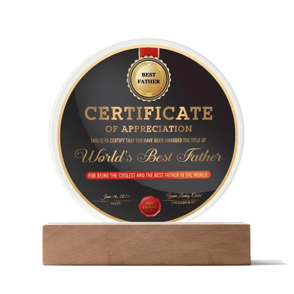 World’s Best Father Round Acrylic LED Plaque – Personalized Certificate of Appreciation Gift from Loving Child