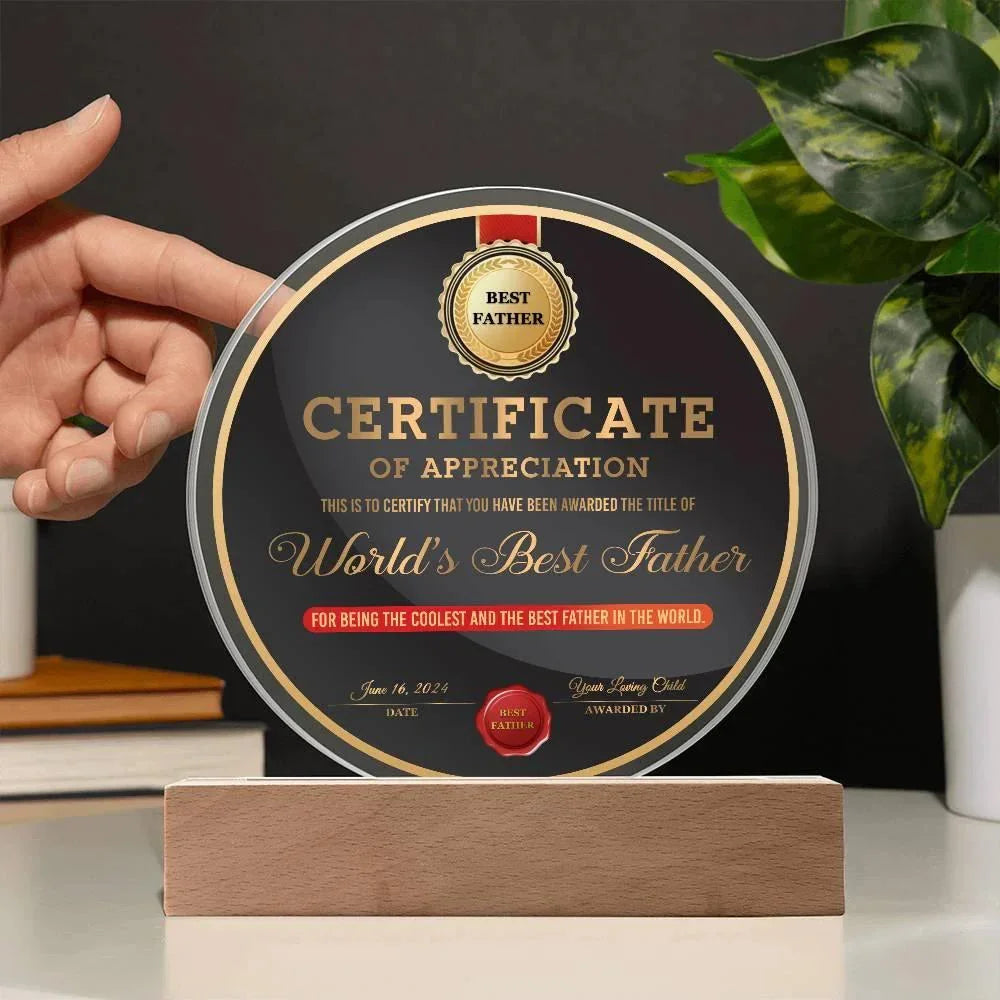 World’s Best Father Round Acrylic LED Plaque – Personalized Certificate of Appreciation Gift from Loving Child