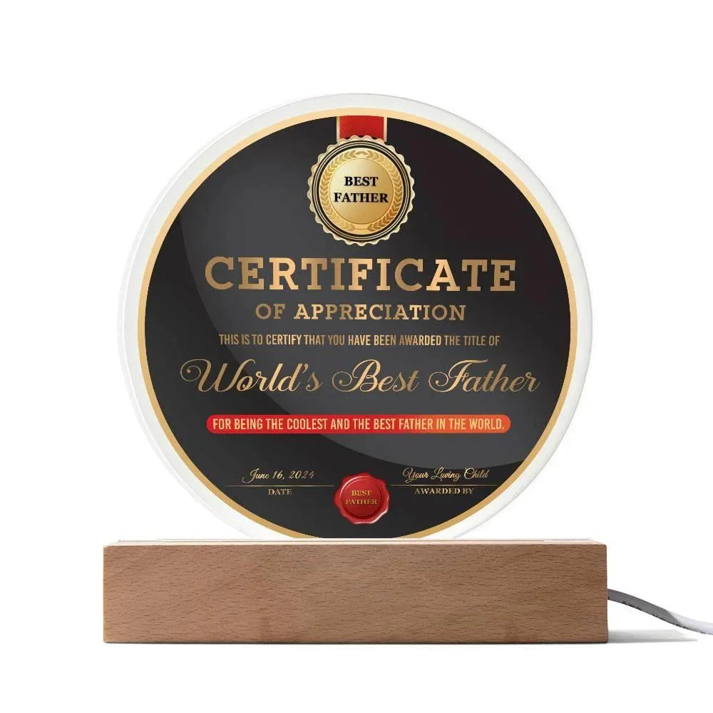 World’s Best Father Round Acrylic LED Plaque – Personalized Certificate of Appreciation Gift from Loving Child