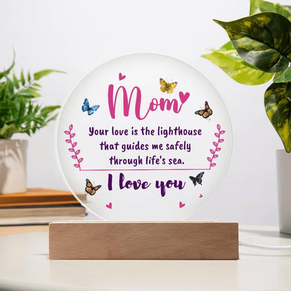 Gift for Mom, Your Love is the Lighthouse that Guides me through Life's Sea Acrylic Plaque - Mallard Moon Gift Shop