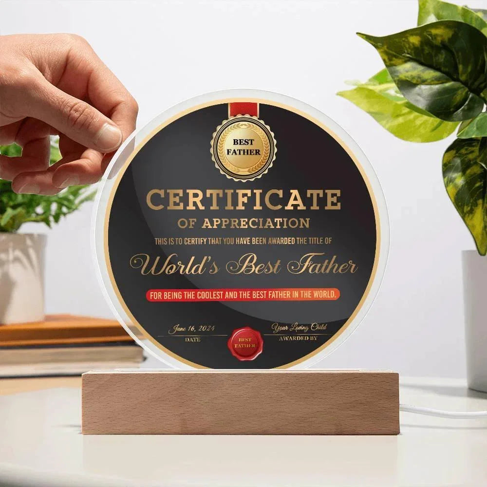 World’s Best Father Round Acrylic LED Plaque – Personalized Certificate of Appreciation Gift from Loving Child