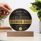 World’s Greatest Bonus Dad Round Acrylic LED Plaque – Personalized Certificate Gift from Bonus Child | Father's Day Edition