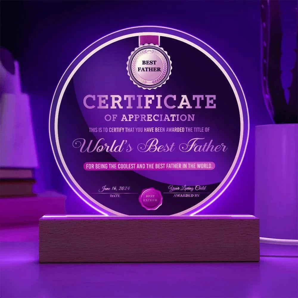 World’s Best Father Round Acrylic LED Plaque – Personalized Certificate of Appreciation Gift from Loving Child