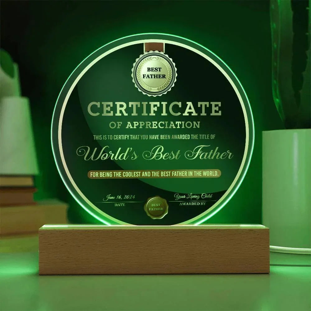 World’s Best Father Round Acrylic LED Plaque – Personalized Certificate of Appreciation Gift from Loving Child