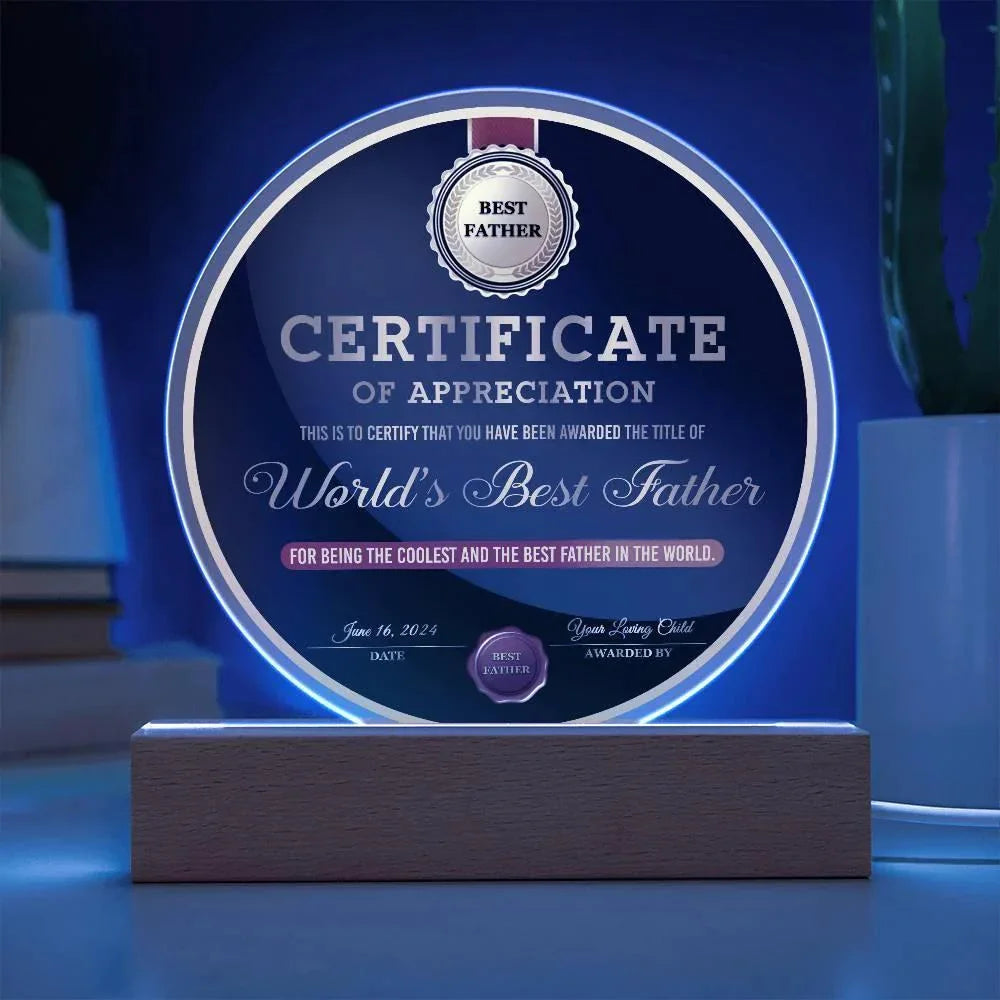World’s Best Father Round Acrylic LED Plaque – Personalized Certificate of Appreciation Gift from Loving Child