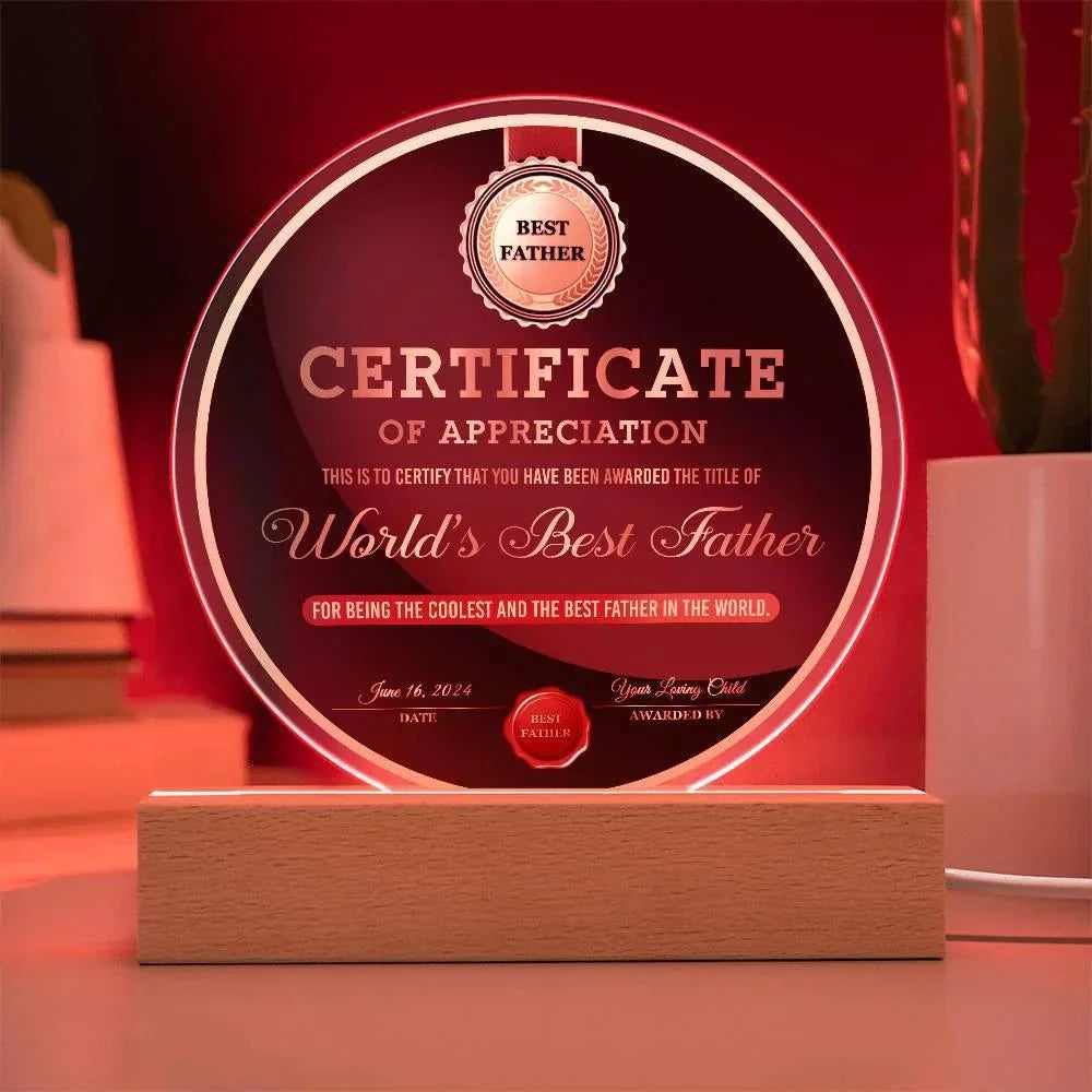 World’s Best Father Round Acrylic LED Plaque – Personalized Certificate of Appreciation Gift from Loving Child