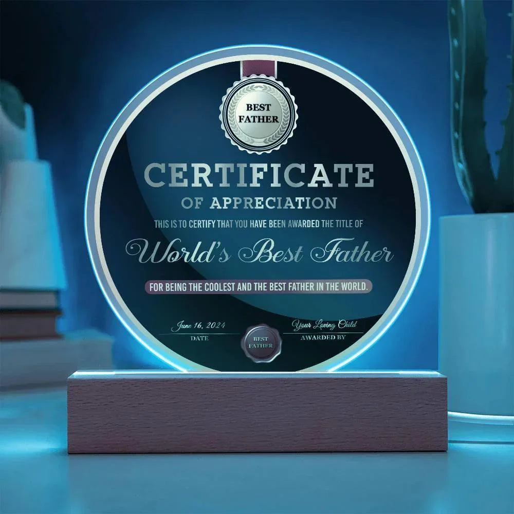 World’s Best Father Round Acrylic LED Plaque – Personalized Certificate of Appreciation Gift from Loving Child