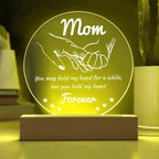 Gift for Mom - You May Hold My Hand for a While, But You Hold My Heart Forever Acrylic Keepsake Plaque