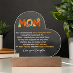 To My Amazing Mom – Heart-Shaped Acrylic Plaque Gift from Daughter | First Friend, Best Friend, Forever Friend
