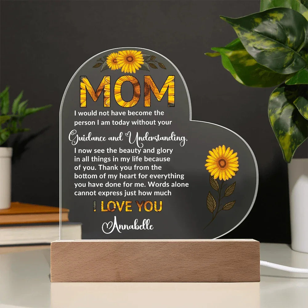 To My Mom – Heart-Shaped Sunflower Acrylic Plaque with Message of Gratitude from Daughter | A Beautiful Tribute to Your Guidance and Understanding