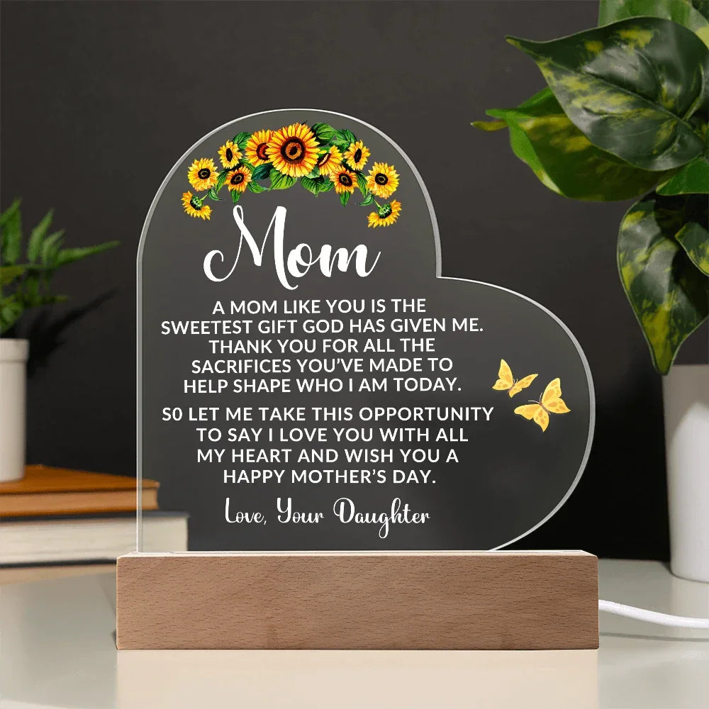 To My Mom – Heart-Shaped Sunflower Acrylic Plaque from Daughter | A Sweet Gift from God