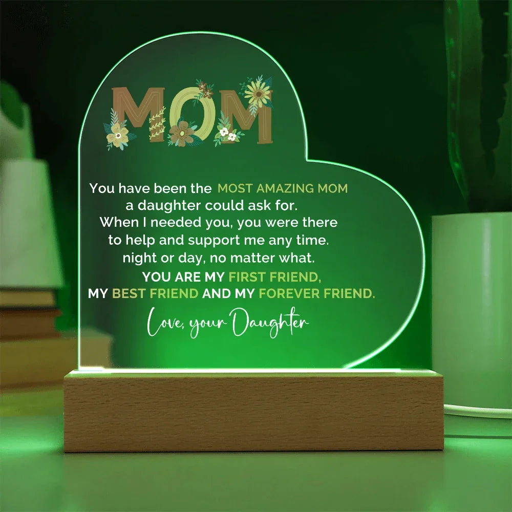 To My Amazing Mom – Heart-Shaped Acrylic Plaque Gift from Daughter | First Friend, Best Friend, Forever Friend
