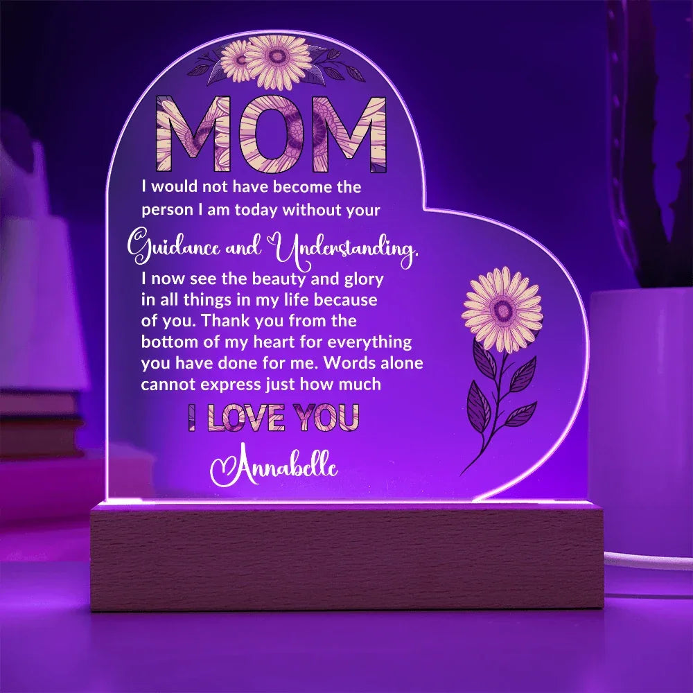 To My Mom – Heart-Shaped Sunflower Acrylic Plaque with Message of Gratitude from Daughter | A Beautiful Tribute to Your Guidance and Understanding