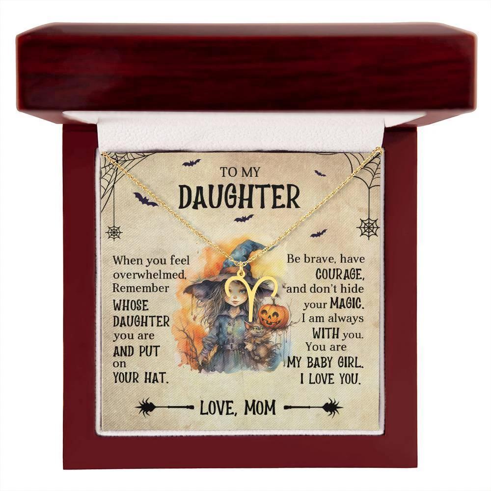 Daughter Halloween Inspired Zodiac Necklace - Put Your Hat On and Don't Hide Your Magic