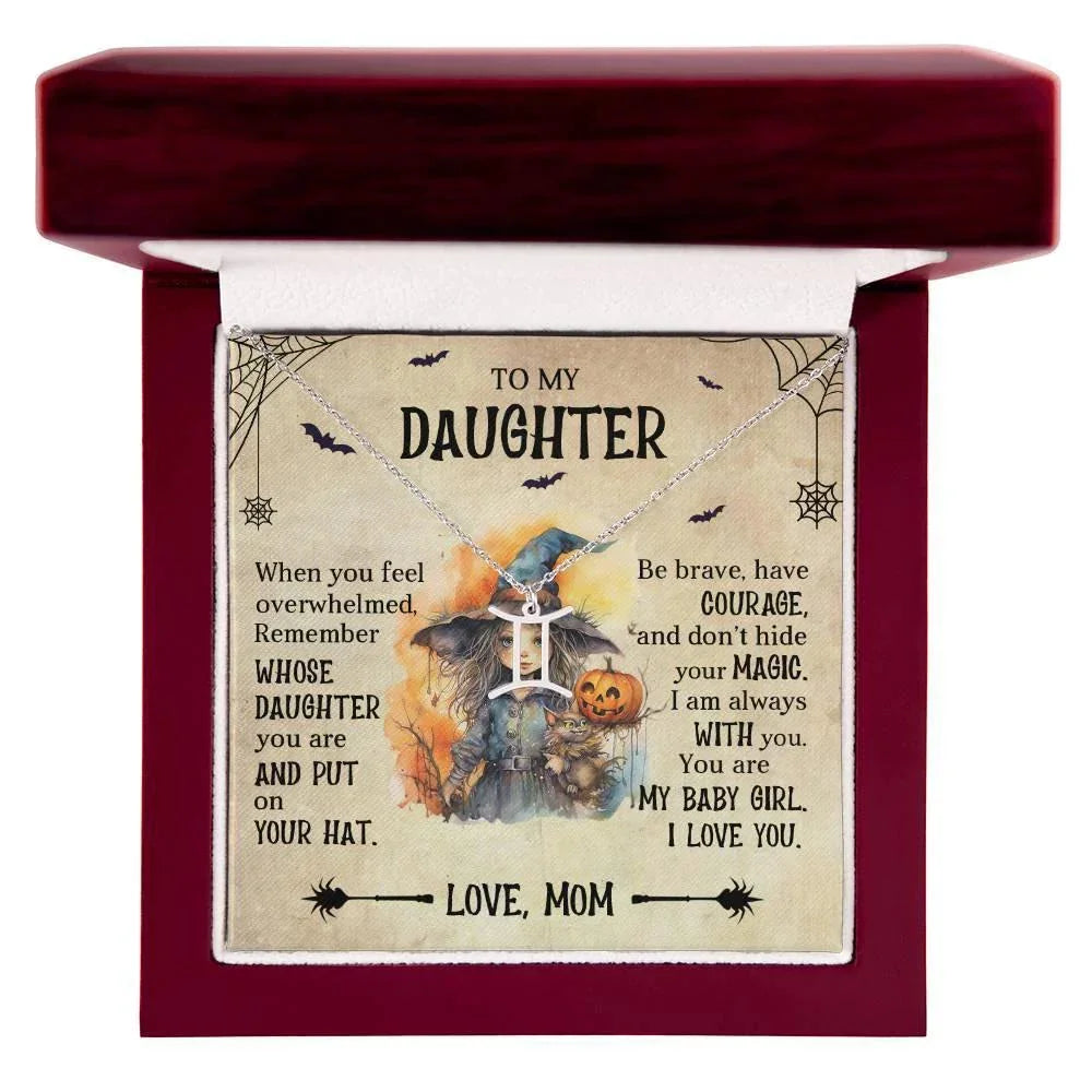 Daughter Halloween Inspired Zodiac Necklace - Put Your Hat On and Don't Hide Your Magic