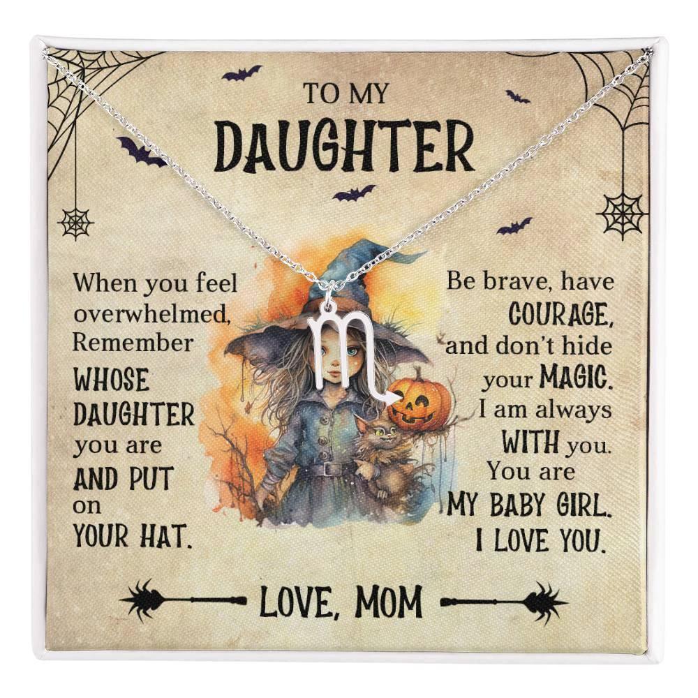 Daughter Halloween Inspired Zodiac Necklace - Put Your Hat On and Don't Hide Your Magic