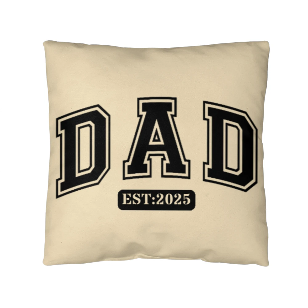 Personalized DAD Throw Pillow – Custom Year Gift for New Dads | Soft Spun Polyester, Double-Sided Print, 5 Sizes Available