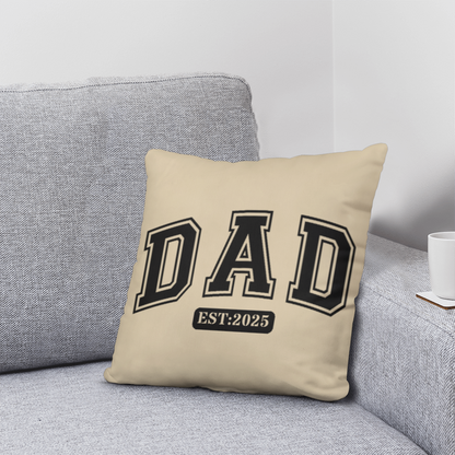 Personalized DAD Throw Pillow – Custom Year Gift for New Dads | Soft Spun Polyester, Double-Sided Print, 5 Sizes Available - Mallard Moon Gift Shop
