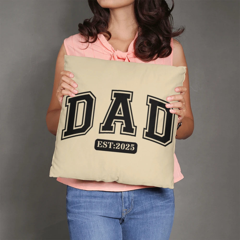 Personalized DAD Throw Pillow – Custom Year Gift for New Dads | Soft Spun Polyester, Double-Sided Print, 5 Sizes Available
