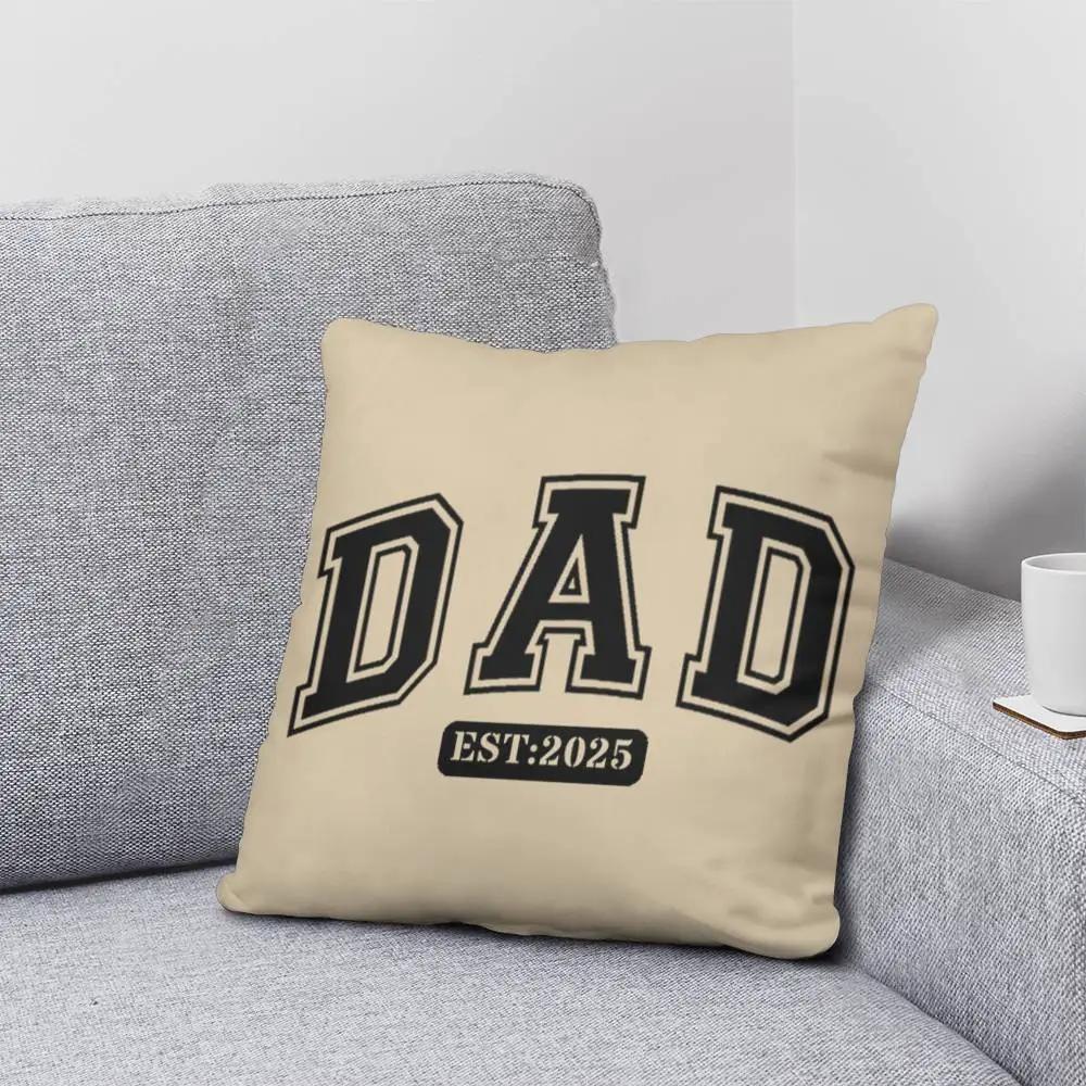 Personalized DAD Throw Pillow – Custom Year Gift for New Dads | Soft Spun Polyester, Double-Sided Print, 5 Sizes Available