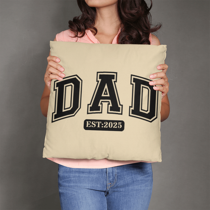 Personalized DAD Throw Pillow – Custom Year Gift for New Dads | Soft Spun Polyester, Double-Sided Print, 5 Sizes Available - Mallard Moon Gift Shop