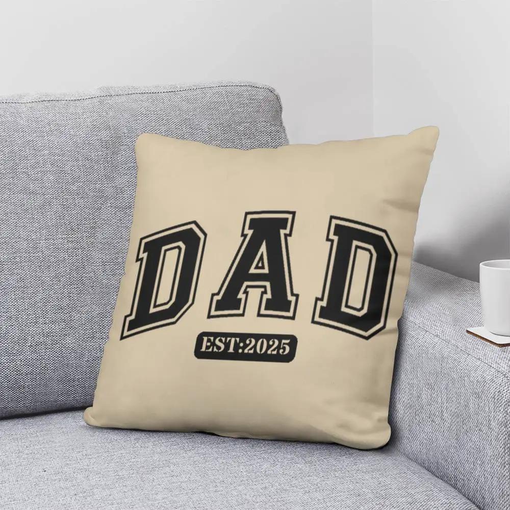 Personalized DAD Throw Pillow – Custom Year Gift for New Dads | Soft Spun Polyester, Double-Sided Print, 5 Sizes Available