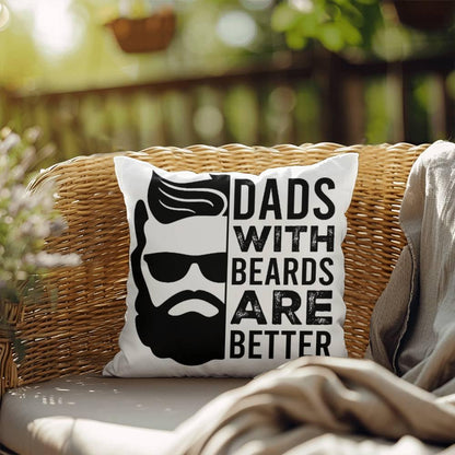 Dads with Beards are Better Comfy Indoor-Outdoor Pillow - Mallard Moon Gift Shop