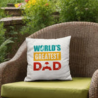 Gift for Dad World's Greatest Dad Indoor Outdoor Pillow