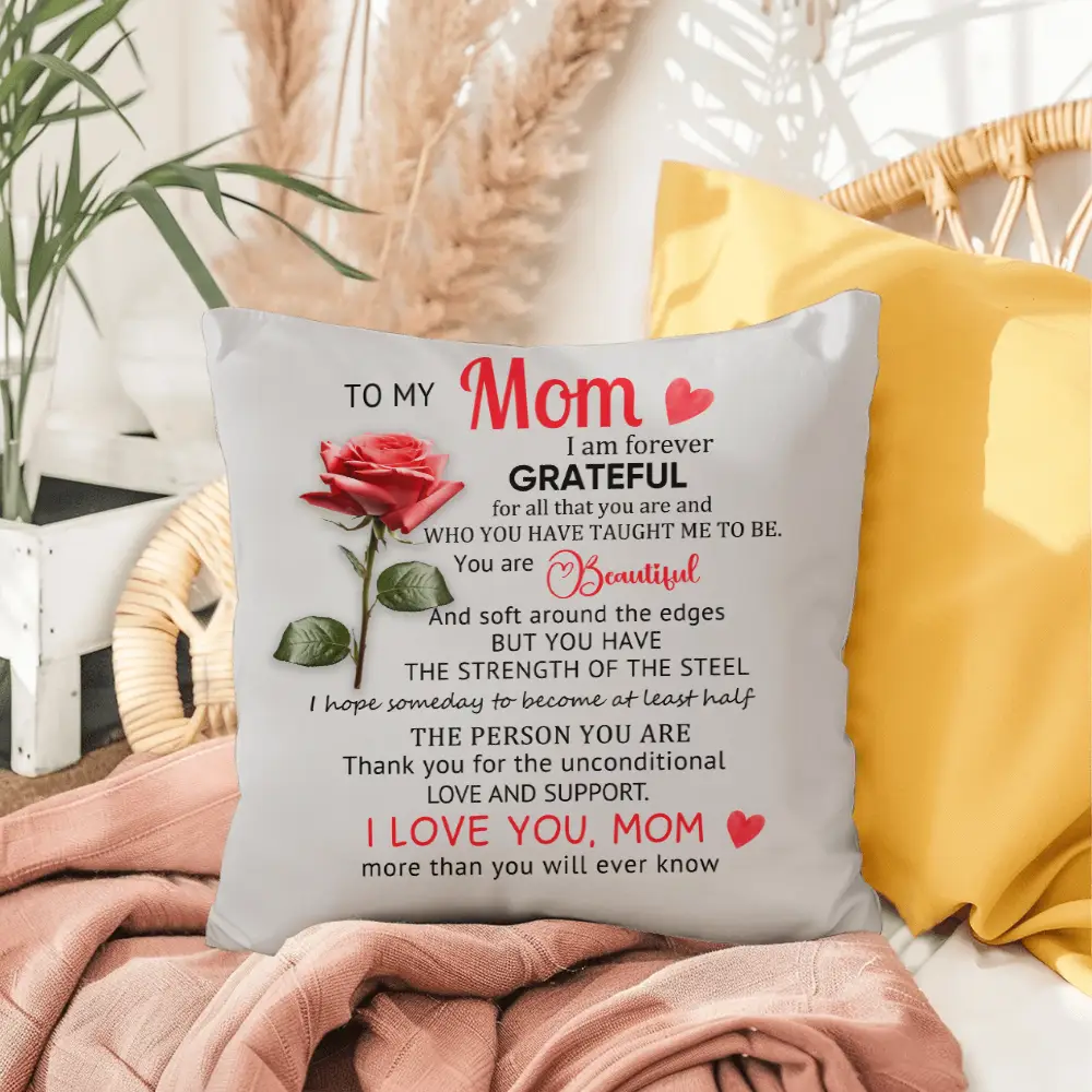 To My Mom Pillow – I Am Forever Grateful Throw Pillow – Gift for Mom – Mother's Day Gift – Sentimental Message Cushion
