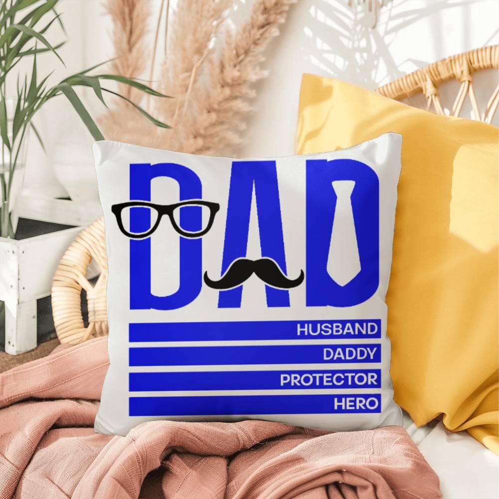 Dad Husband Daddy Protector Hero Comfy Indoor-Outdoor Pillow - Mallard Moon Gift Shop