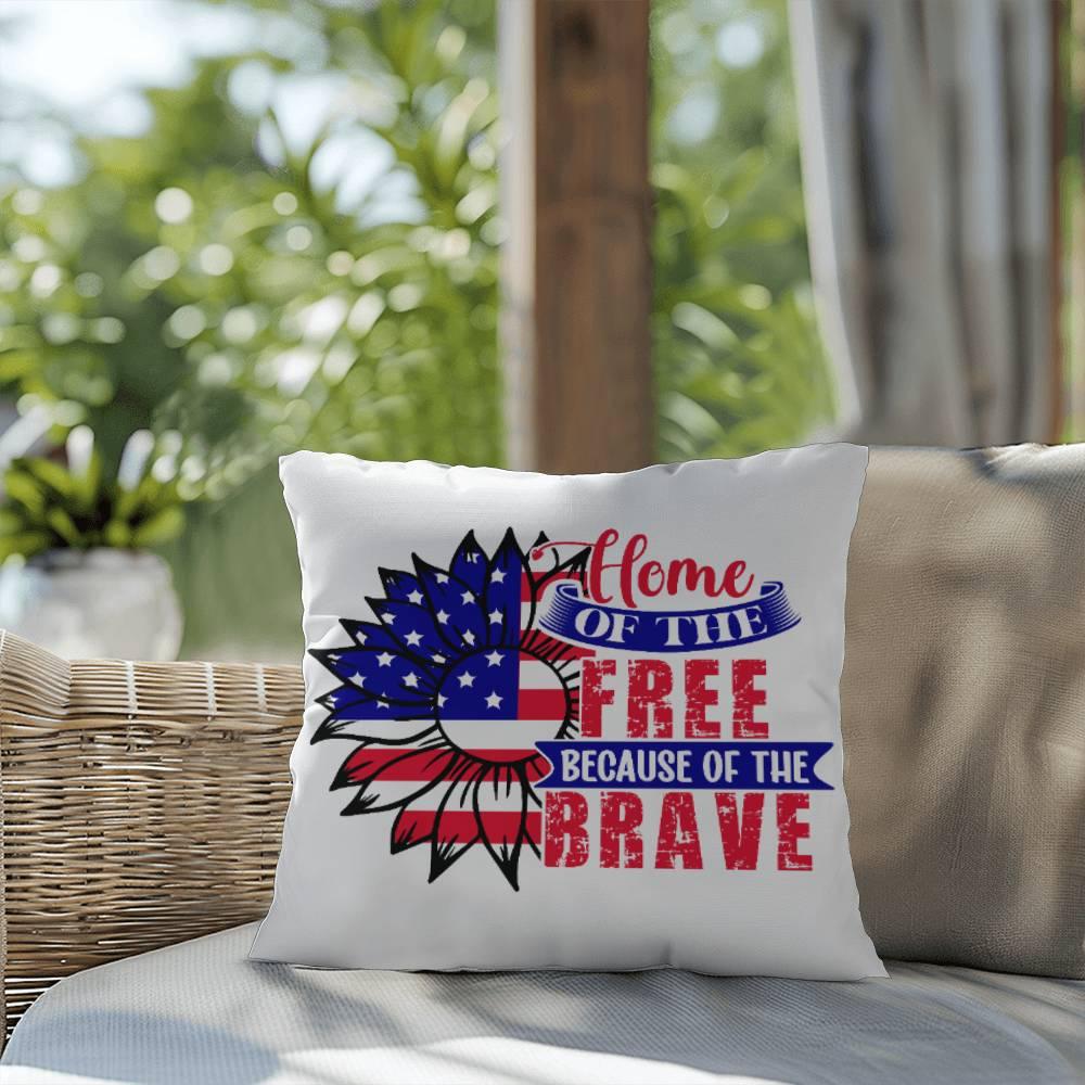 Home of the Free Because of the Brave Comfy Indoor-Outdoor Pillow - Mallard Moon Gift Shop