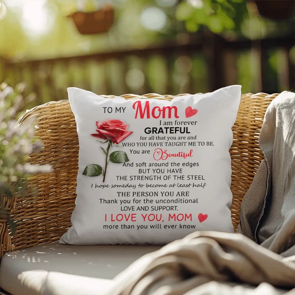 To My Mom Pillow – I Am Forever Grateful Throw Pillow – Gift for Mom – Mother's Day Gift – Sentimental Message Cushion