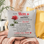 To My Mom Pillow – I Am Forever Grateful Throw Pillow – Gift for Mom – Mother's Day Gift – Sentimental Message Cushion