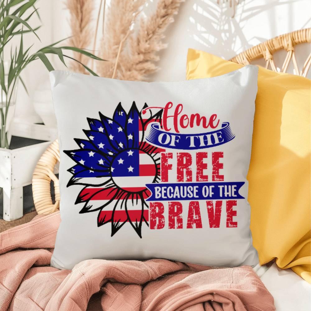 Home of the Free Because of the Brave Comfy Indoor-Outdoor Pillow - Mallard Moon Gift Shop