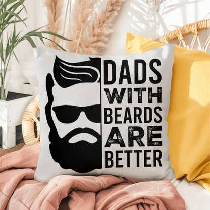 Dads with Beards are Better Comfy Indoor-Outdoor Pillow - Mallard Moon Gift Shop