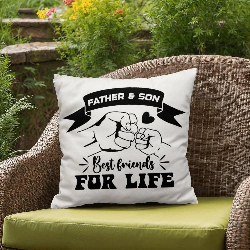 Father and Son Best Friends for Life Comfy Indoor-Outdoor Pillow