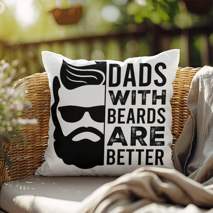 Dads with Beards are Better Comfy Indoor-Outdoor Pillow - Mallard Moon Gift Shop