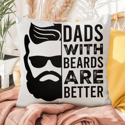 Dads with Beards are Better Comfy Indoor-Outdoor Pillow - Mallard Moon Gift Shop