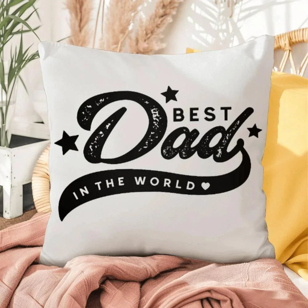 Decorative Dad Pillow with Insert – “Best Dad in the World” Design – Gift for Father