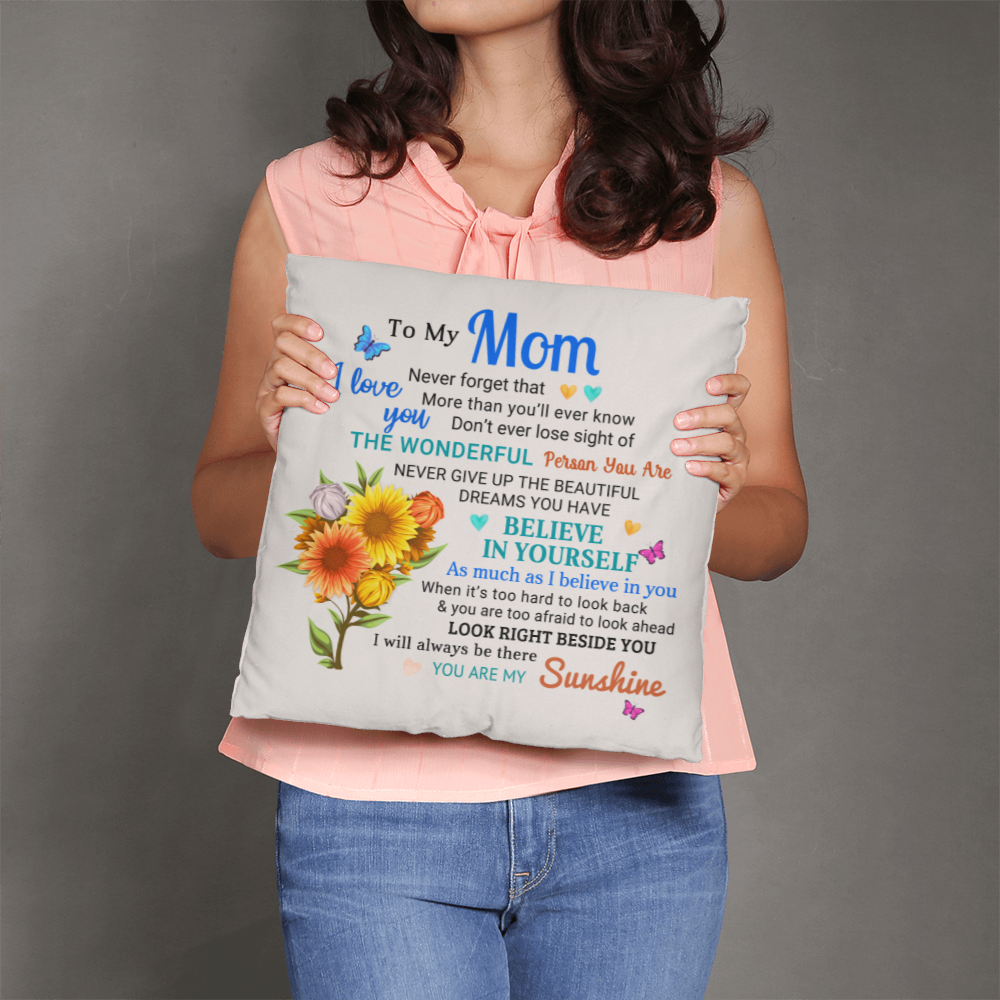 Mom, You Are My Sunshine - Inspirational Throw Pillow With Insert - Mallard Moon Gift Shop
